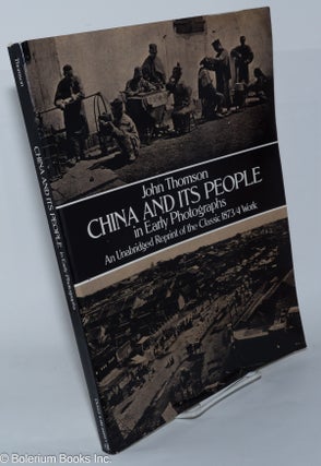 Cat.No: 279004 China and its People in Early Photographs: An Unabridged Reprint of the...