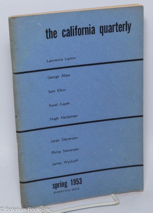 Cat.No: 279077 The California Quarterly; vol. 2, no. 3 (Spring 1953). Sanora Babb,...