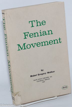 Cat.No: 279122 The Fenian Movement. Mabel Gregory Walker