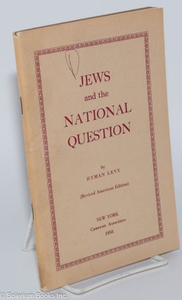 Cat.No: 279156 Jews and the National Question. Revised American edition. Hyman Levy