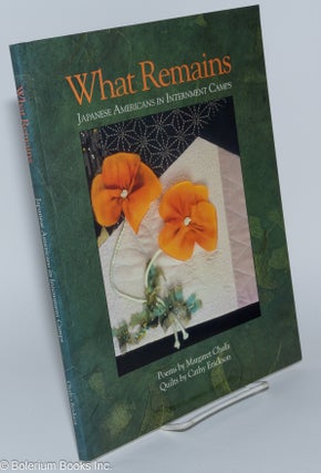 Cat.No: 279162 What Remains: Japanese Americans in Internment Camps, Poems by Margaret...