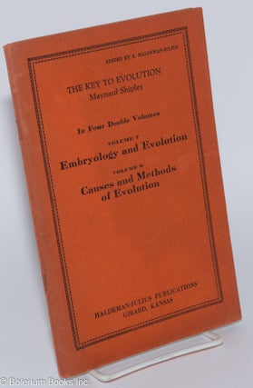 Cat.No: 279173 The Key to Evolution; In Four Double Volumes. Volume 7, Embryology and...