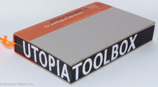 Utopia Toolbox .1; For working on the future, an incitement to radical creativity