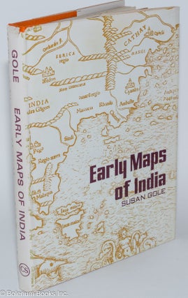 Cat.No: 279333 Early Maps of India. Foreword by Prof. Irfan Habib. Susan. Irfan Habib...