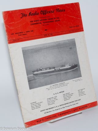 Cat.No: 279351 The Radio Officers' News, Volume LIX, No. L (April 20, 1955); Issued by...