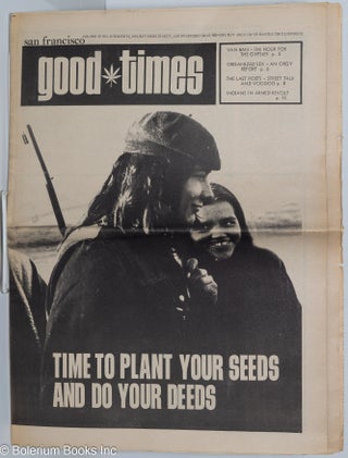 Cat.No: 279481 Good Times: vol. 4, #11, Mar. 19, 1971: Time to Plant Your Seeds and Do...