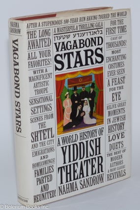 Cat.No: 279510 Vagabond Stars: a world history of Yiddish Theater. Nahma Sandrow