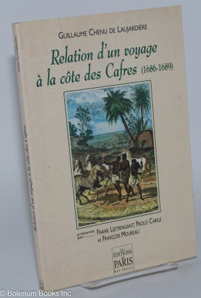 Cat.No: 279523 Relation d'un voyage a la cote des Cafres 1686-1689. Edition etablie,...