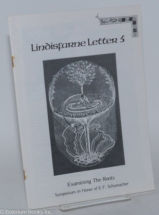 Cat.No: 279537 Lindisfarne Letter 5; Examining the Roots, Symposium in Honor of E.F,...