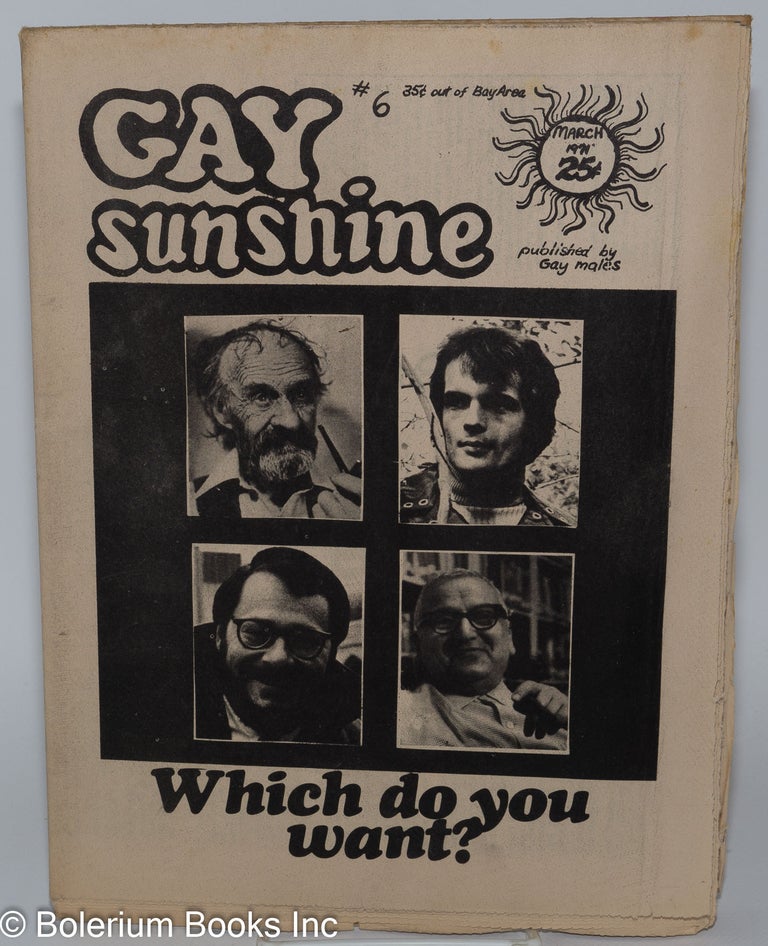 Cat.No: 279621 Gay Sunshine; a newspaper of gay liberation, #6, March 1971; Which do you want? Winston Leyland, Paul Mariah Michael Silverstein, Ron Vernon, John Wieners.