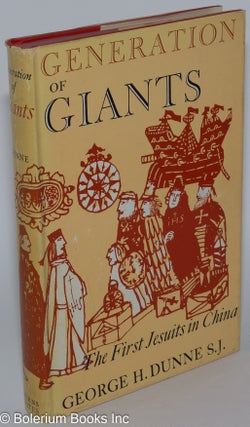Cat.No: 279649 Generation Of Giants: the Story of the Jesuits in China in the Last...
