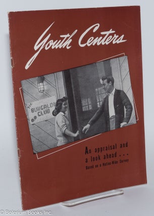 Cat.No: 279665 Youth Centers: An Appraisal and a Look Ahead...Based on a Nation-Wide Survey