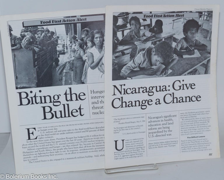 Cat.No: 279926 Food First Action Alert [two issues]; Biting the Bullet: Hunger, intervention and the threat of nuclear war [and] Nicaragua: Give Change a Chance