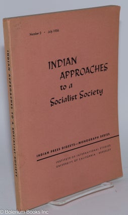 Cat.No: 279955 Indian Approaches to a Socialist Society, Number 2 (July 1956). Margaret...