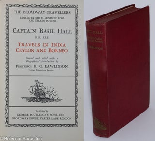 Cat.No: 279976 Captain Basil Hall, Travels in India Ceylon and Borneo, Selected and...