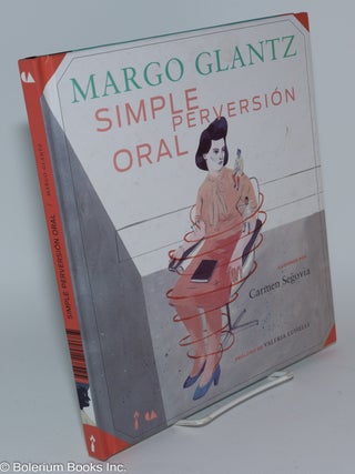 Cat.No: 280004 Simple Perversión Oral. Margo Glantz, Carmen Segovia
