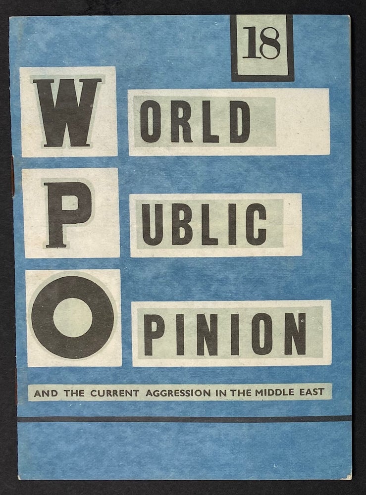 Cat.No: 280068 World public opinion and the current aggression in the Middle East. No. 18. Kenneth Love.