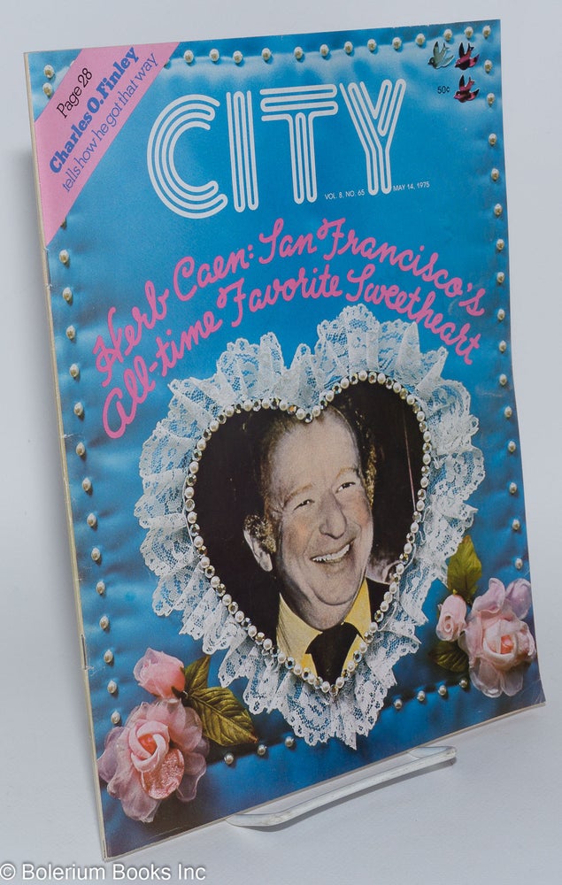 Cat.No: 280109 City: vol. 8, #65, May 14, 1975: Herb Caen: San Francisco's All-time Favorite Sweetheart. John Burkes, Burton Wolfe Herb Caen, Ken Ellis, Charles O. Finley.