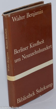 Cat.No: 280182 Berliner Kindheit um Neunzhnhundert. Walter Benjamin
