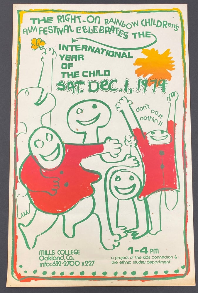 Cat.No: 280300 The Right-On Rainbow Children's Film Festival celebrates the International Year of the Child. Sat. Dec. 1, 1979 [poster]
