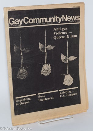 Cat.No: 280310 Gay Community News: the Gay weekly; vol. 6, #33, March 17, 1979: Anti-Gay...