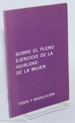 Cat.No: 280368 Sobre el pleno ejercicio de la igualdad de la mujer; Tesis y resolución