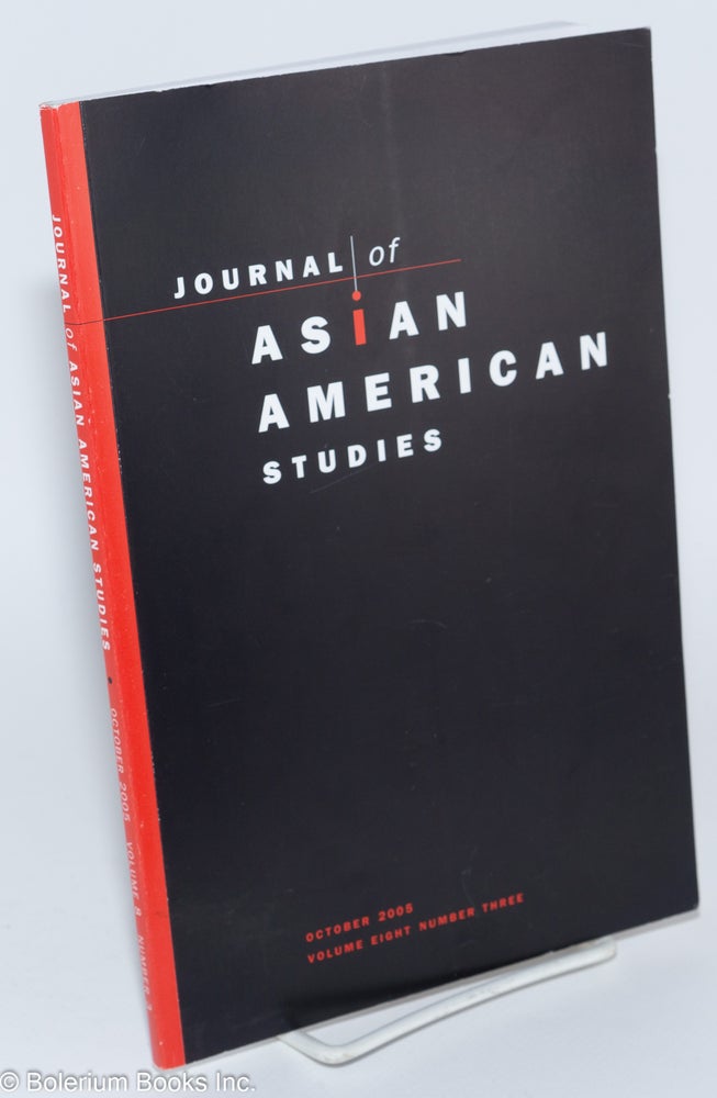 Cat.No: 280416 Journal of Asian American Studies (JAAS); October 2005, Volume Eight Number Three. George Anthony Peffer, ed.