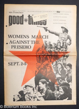 Cat.No: 280426 Good Times: vol. 4, #27, Sept. 3-16, 1971: Womens March Against the...