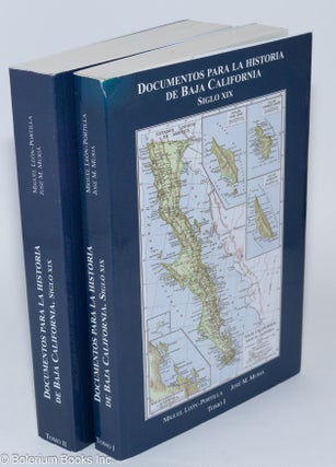 Cat.No: 280465 Documentos para la Historia de Baja California. Siglo XIX [two volumes]....