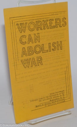 Cat.No: 280512 Workers Can Abolish War