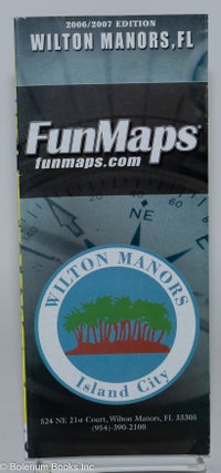 Cat.No: 280527 FunMaps: mapping the gay and lesbian world; Wilton Manors, FL [folding...