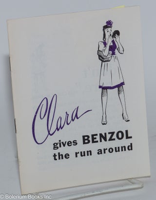 Cat.No: 280559 Clara gives benzol the run around. United States. Public Health Service