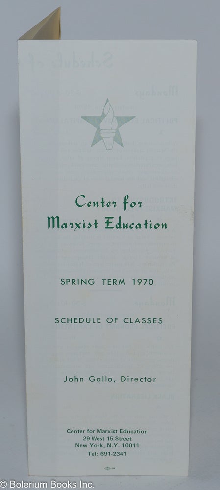 Cat.No: 280585 Center for Marxist Education: Spring Term 1970, Schedule of Classes