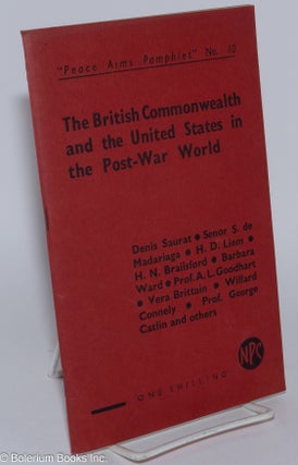 Cat.No: 280649 The British Commonwealth and the United States in the Post-War World....