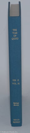The War of Quito, by Pedro de Cieza de Leon and Inca Documents, translated and edited by Sir Clements R. Markham