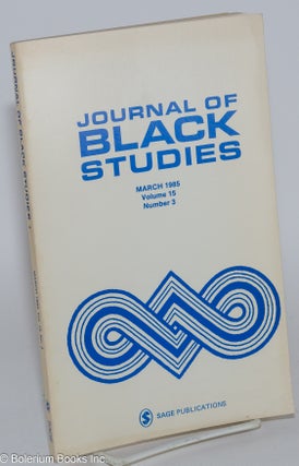 Cat.No: 280683 Journal of black studies: Volume 15, Number 3, March 1985. Molefi Kete Asante