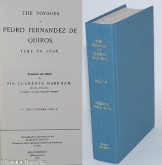 Cat.No: 280713 The Voyages of Pedro Fernandez de Quiros, 1595 to 1606. Translated and...
