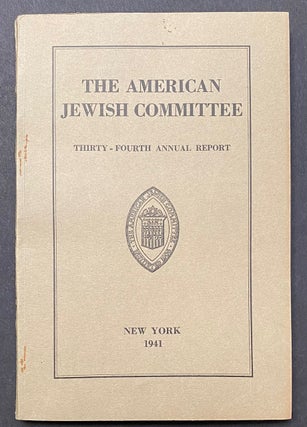 Cat.No: 280818 The American Jewish Committee. Thirty-Fourth Annual Report