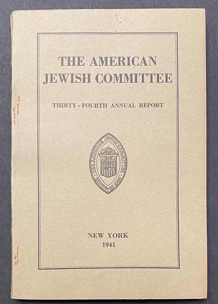 Cat.No: 280818 The American Jewish Committee. Thirty-Fourth Annual Report