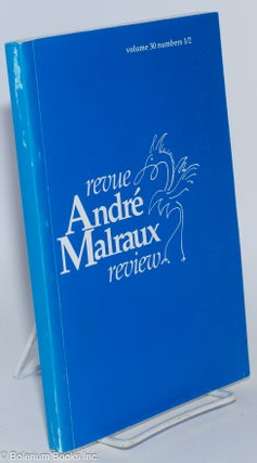 Cat.No: 280838 Revue andré malraux review, vol. 30, nos. 1-2. Karen D. Levy, eds, John...