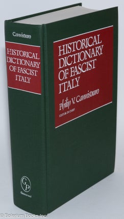 Cat.No: 280846 Historical Dictionary of Fascist Italy. Philip V. Cannistraro