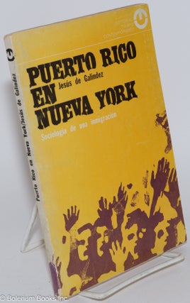 Cat.No: 280897 Puerto Rico en Nueva York: Sociología de un immigración. Jesús de...