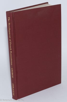 The Development of French Romanticism: The Impact of the Industrial Revolution on Literature