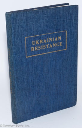 Cat.No: 280907 Ukrainian Resistance: The Story of the Ukrainian National Liberation...