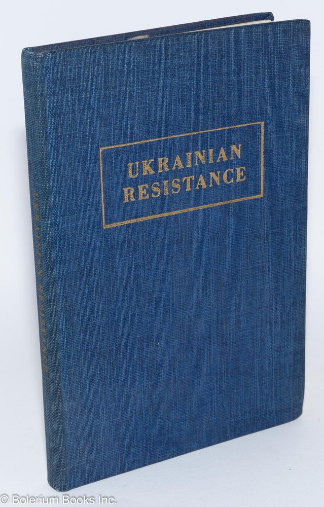 Cat.No: 280907 Ukrainian Resistance: The Story of the Ukrainian National Liberation Movement in Modern Times
