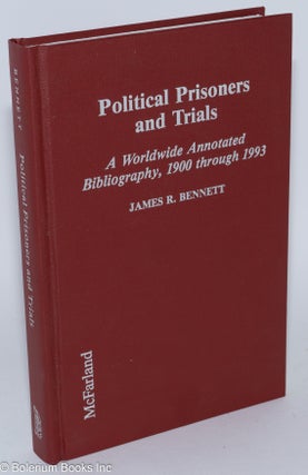 Cat.No: 280957 Political Prisoners and Trials: A Worldwide Annotated Bibliography, 1900...
