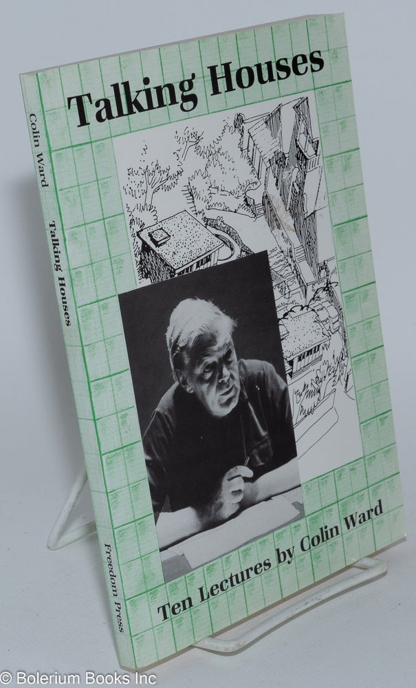 Cat.No: 280962 Talking Houses: Ten Lectures. Colin Ward.