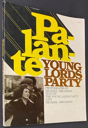 Cat.No: 280965 Palante; Young Lords Party. Photographs by Michael Abramson. Text by the...