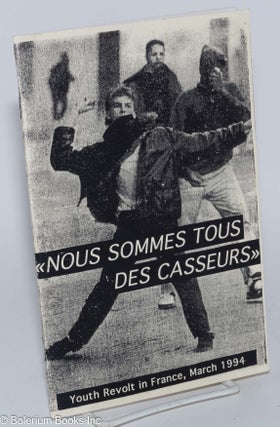 Cat.No: 281065 "Nous sommes tous des casseurs": Youth revolt in France, March 1994...