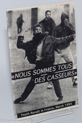 Cat.No: 281066 "Nous sommes tous des casseurs": Youth revolt in France, March 1994...